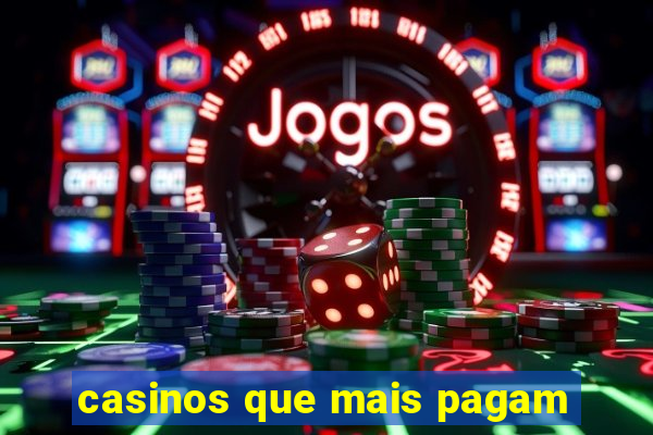 casinos que mais pagam