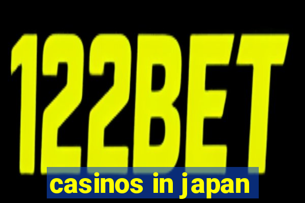 casinos in japan