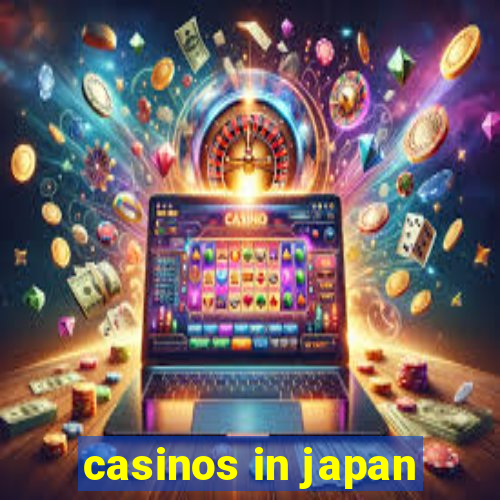 casinos in japan