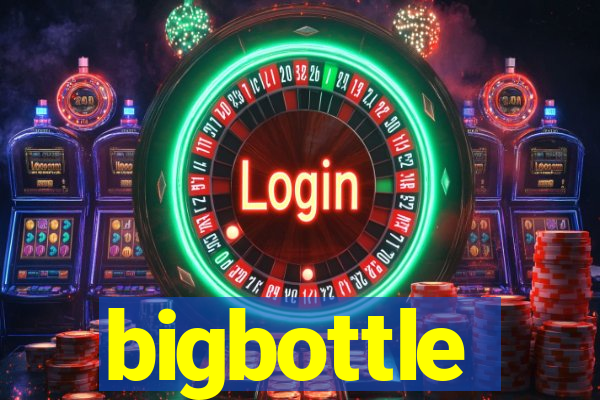 bigbottle