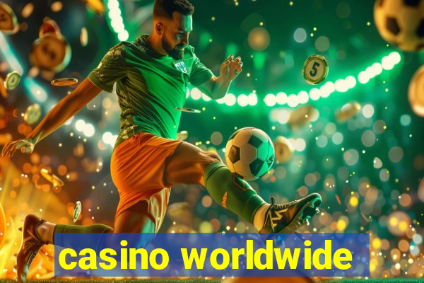 casino worldwide