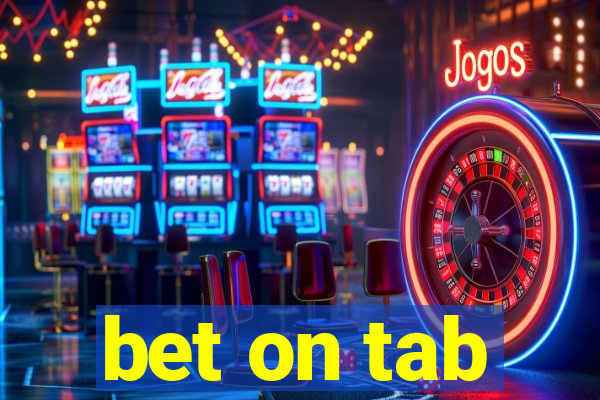 bet on tab