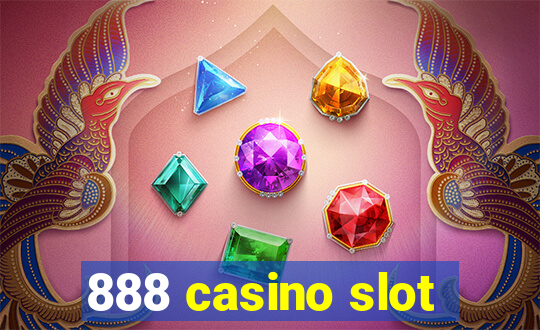 888 casino slot