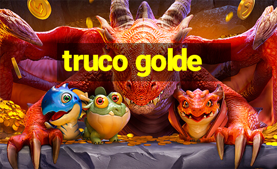 truco golde