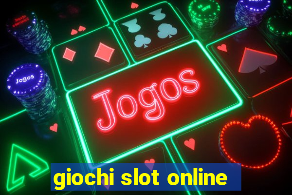 giochi slot online