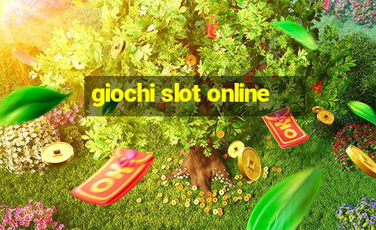 giochi slot online