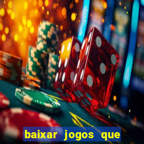 baixar jogos que ganha dinheiro de verdade