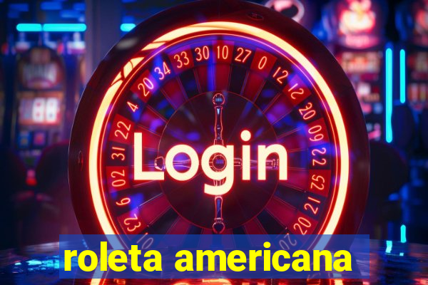 roleta americana