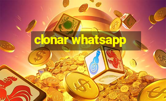 clonar whatsapp