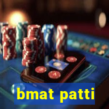 bmat patti