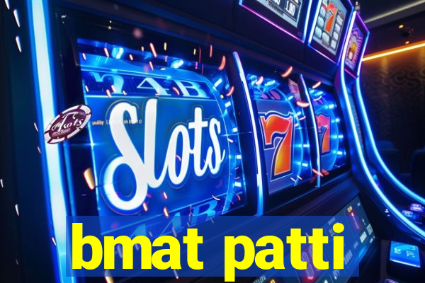 bmat patti