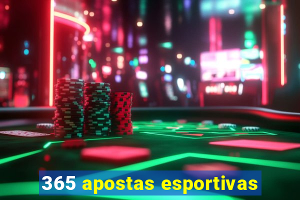 365 apostas esportivas