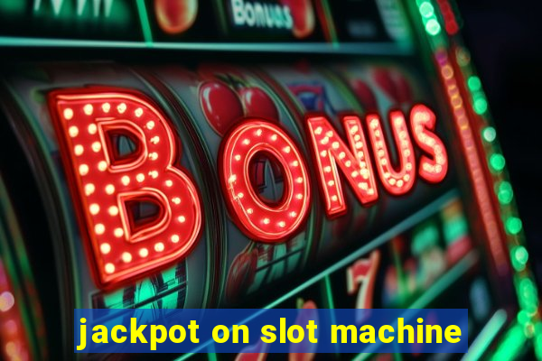 jackpot on slot machine