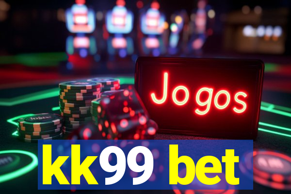 kk99 bet