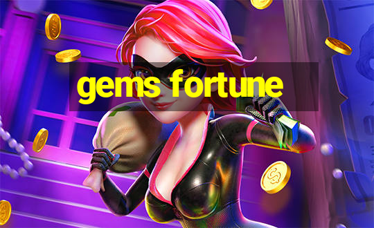 gems fortune