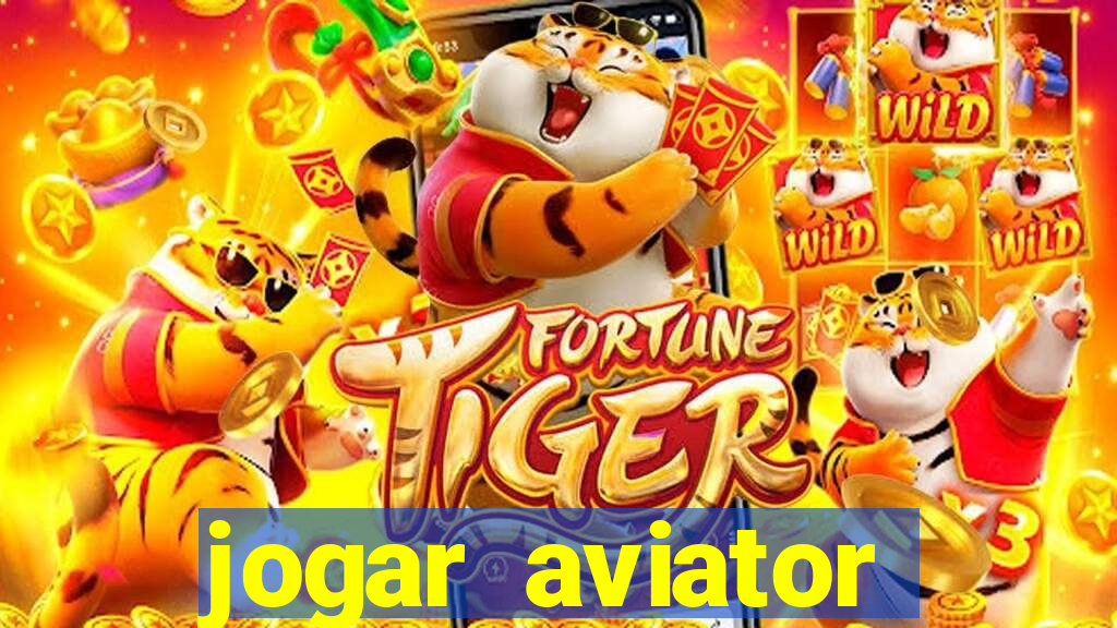 jogar aviator online gr谩tis