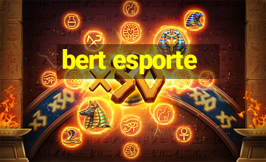 bert esporte