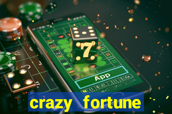 crazy fortune casino paga mesmo