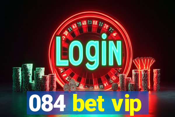 084 bet vip