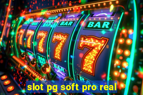 slot pg soft pro real