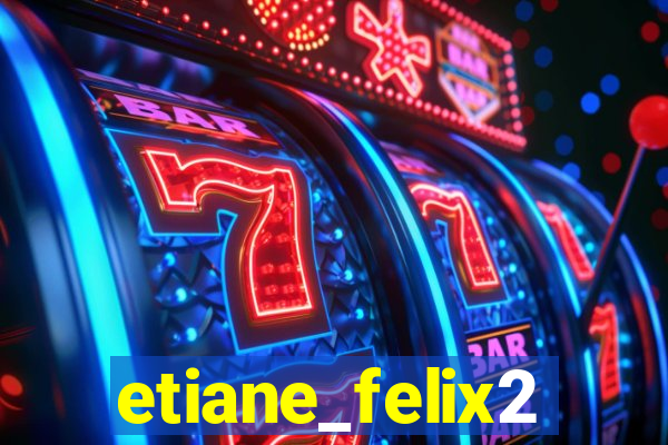 etiane_felix2