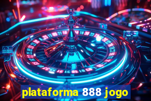 plataforma 888 jogo