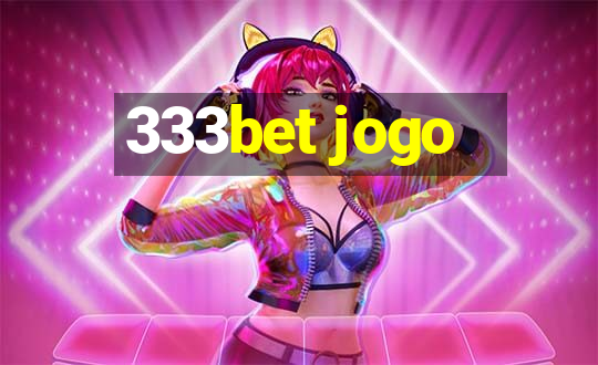 333bet jogo