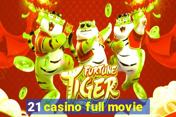 21 casino full movie