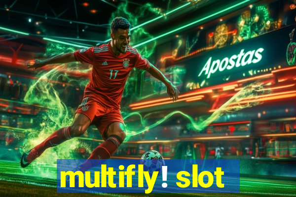 multifly! slot