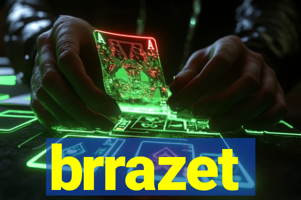 brrazet