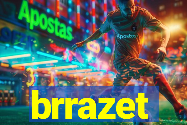 brrazet