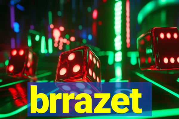 brrazet