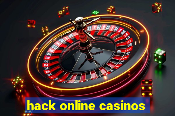 hack online casinos