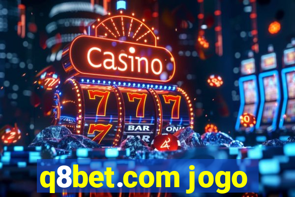 q8bet.com jogo