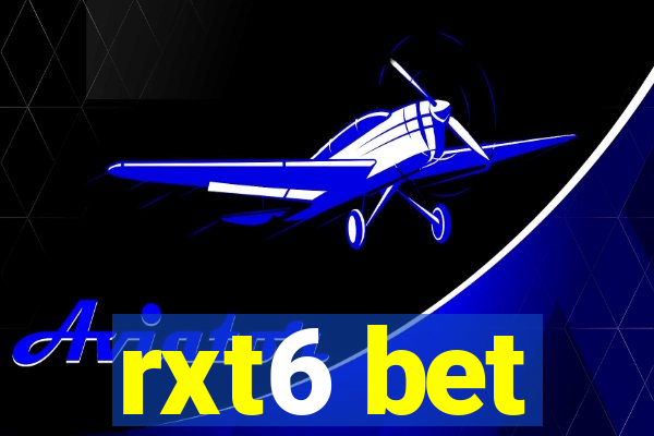 rxt6 bet