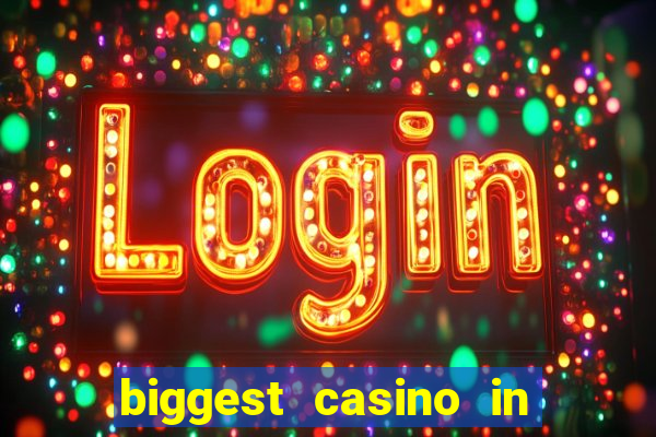 biggest casino in united states