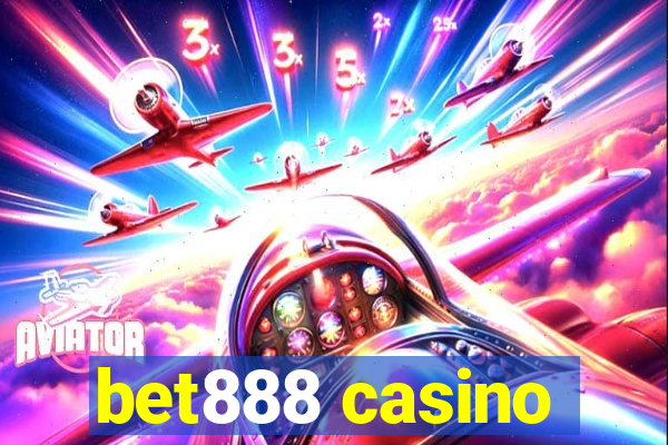 bet888 casino