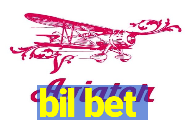 bil bet