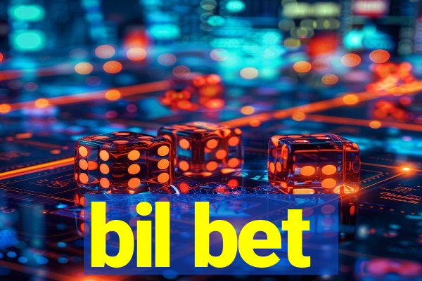 bil bet