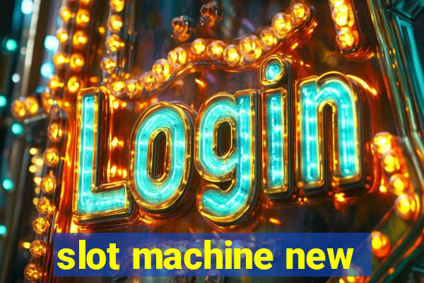 slot machine new