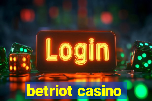 betriot casino