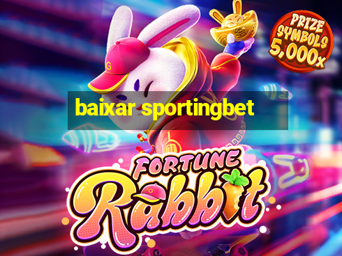 baixar sportingbet