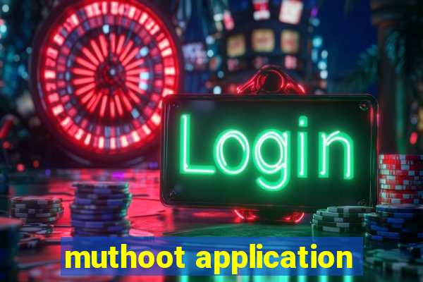 muthoot application