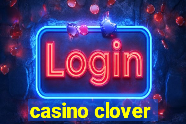 casino clover