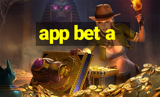 app bet a