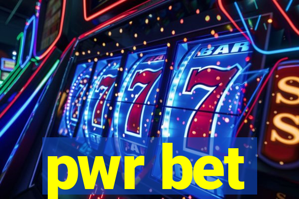 pwr bet