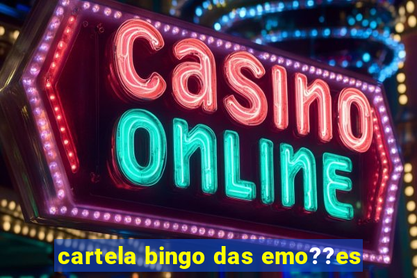 cartela bingo das emo??es