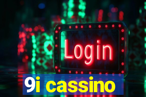 9i cassino