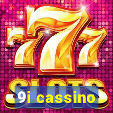 9i cassino