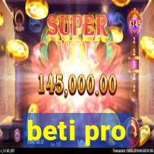 beti pro